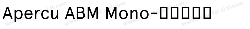 Apercu ABM Mono字体转换